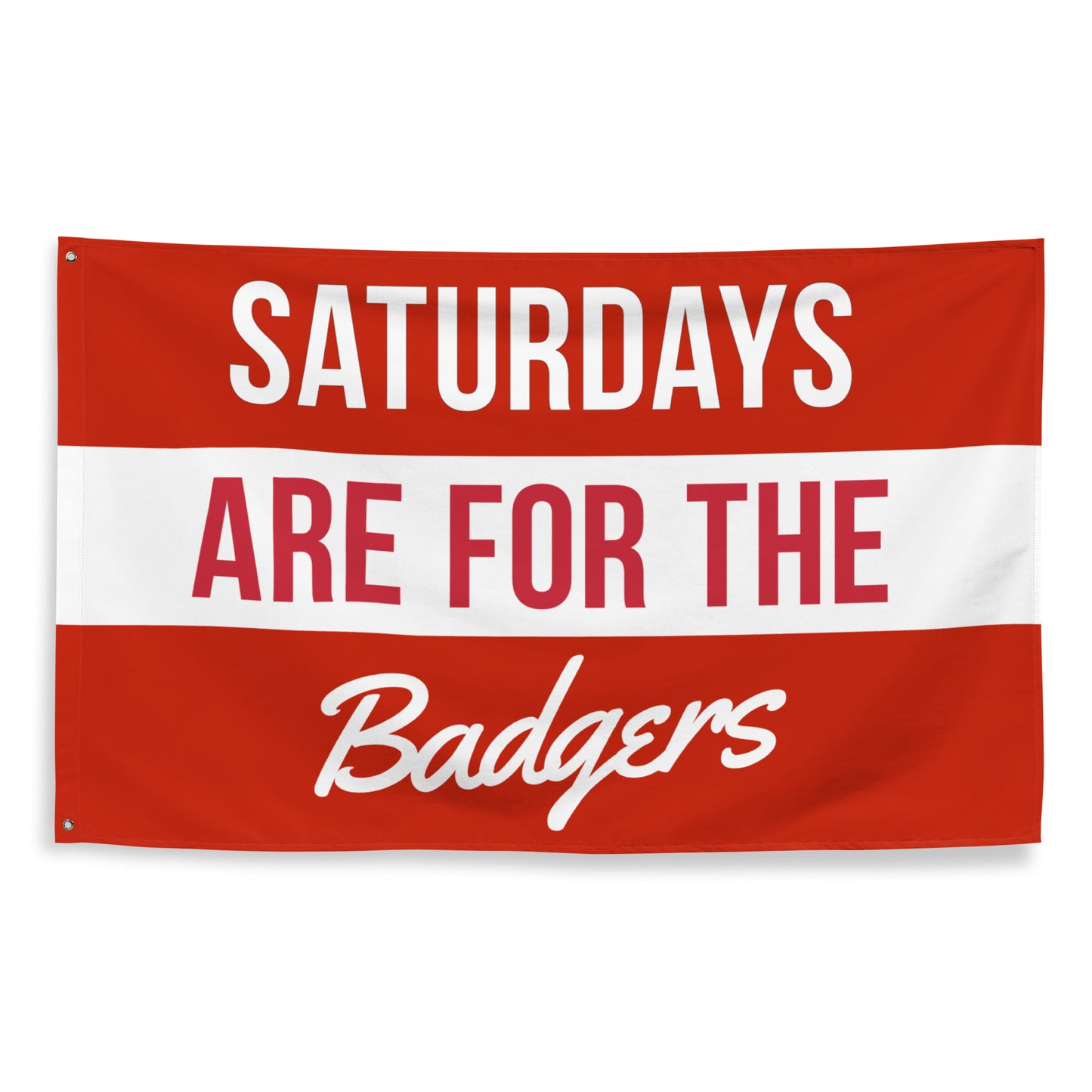 Saturdays Are For The Badgers - Flag