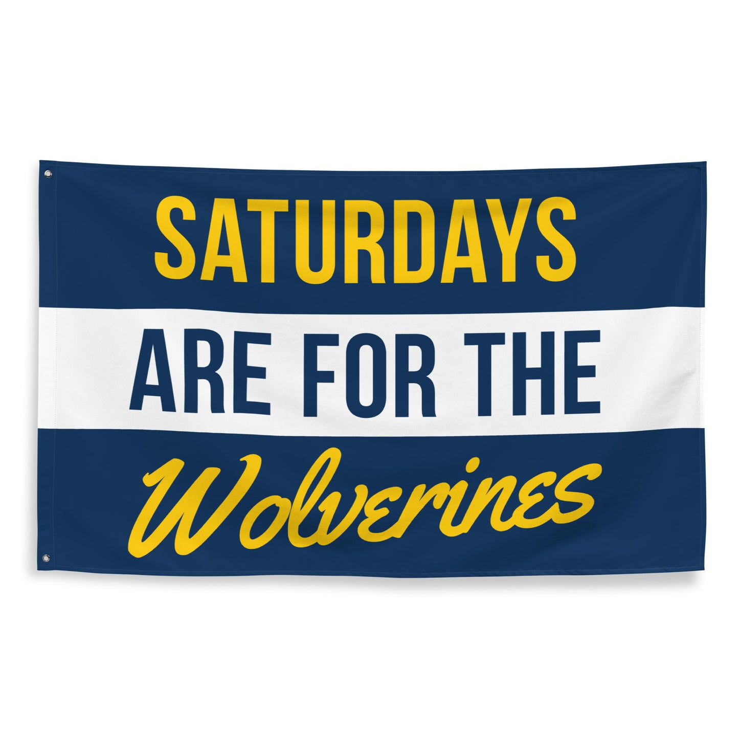 Saturdays Are For The Wolverines - Flag