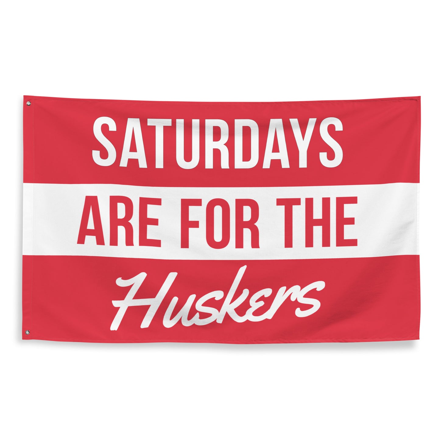 Saturdays Are For The Huskers - Flag