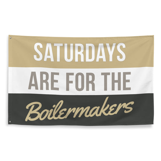 Saturdays Are For The Boilermakers - Flag