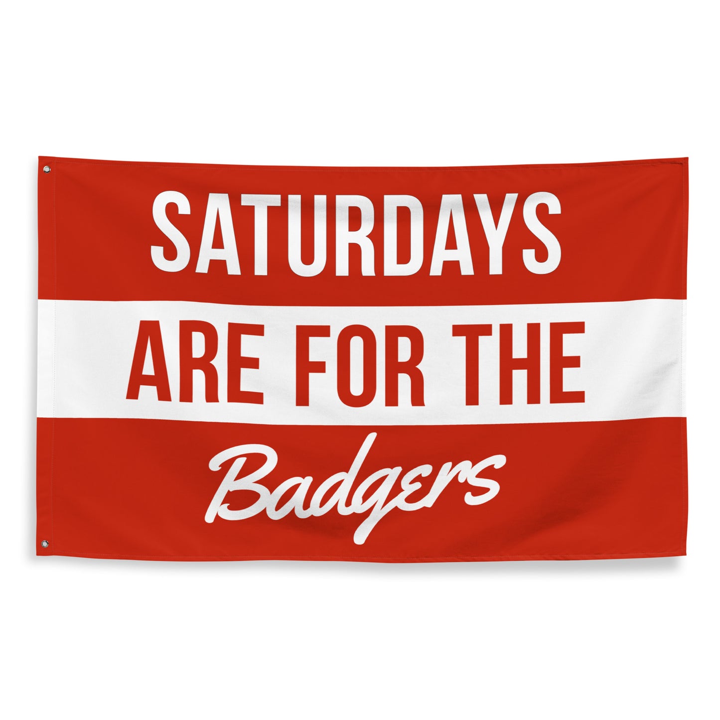 Saturdays Are For The Badgers - Flag