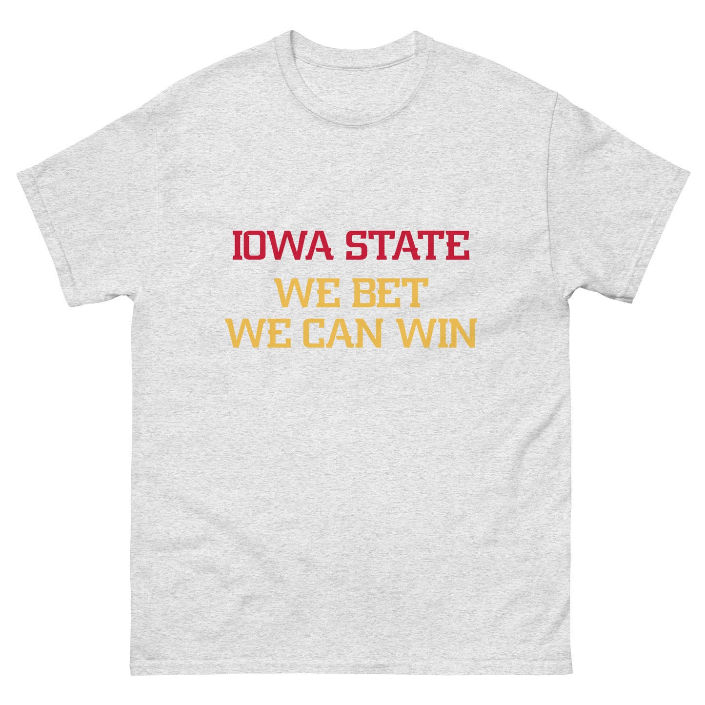 Iowa State - We Bet Tee