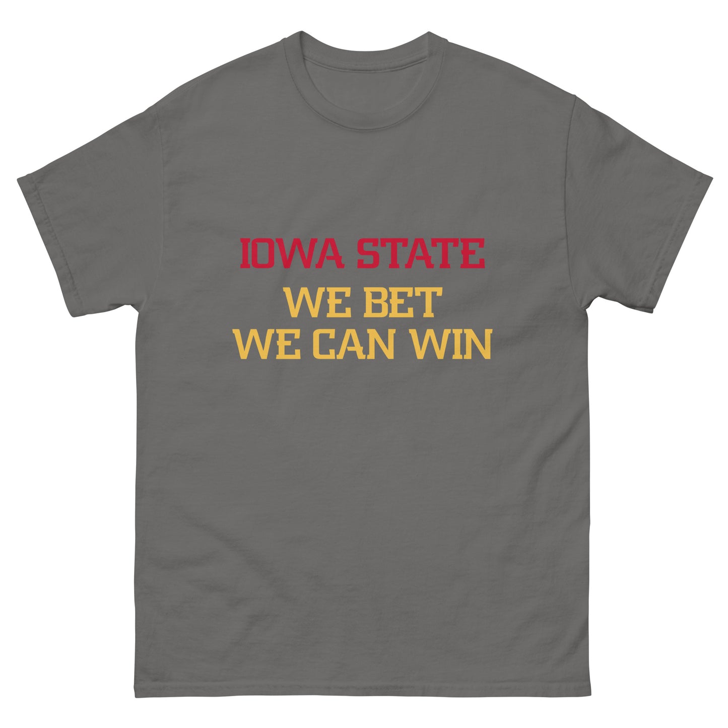 Iowa State - We Bet Tee