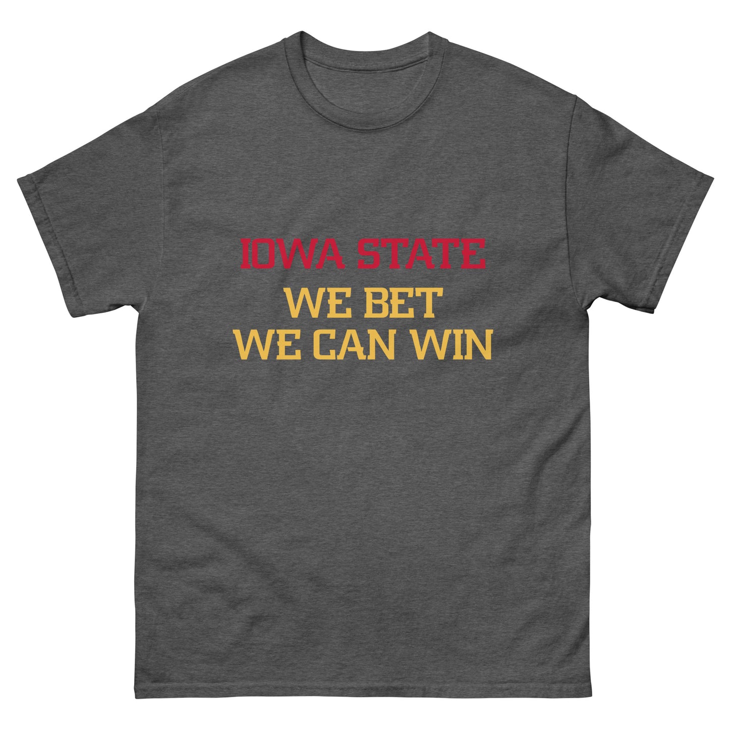 Iowa State - We Bet Tee