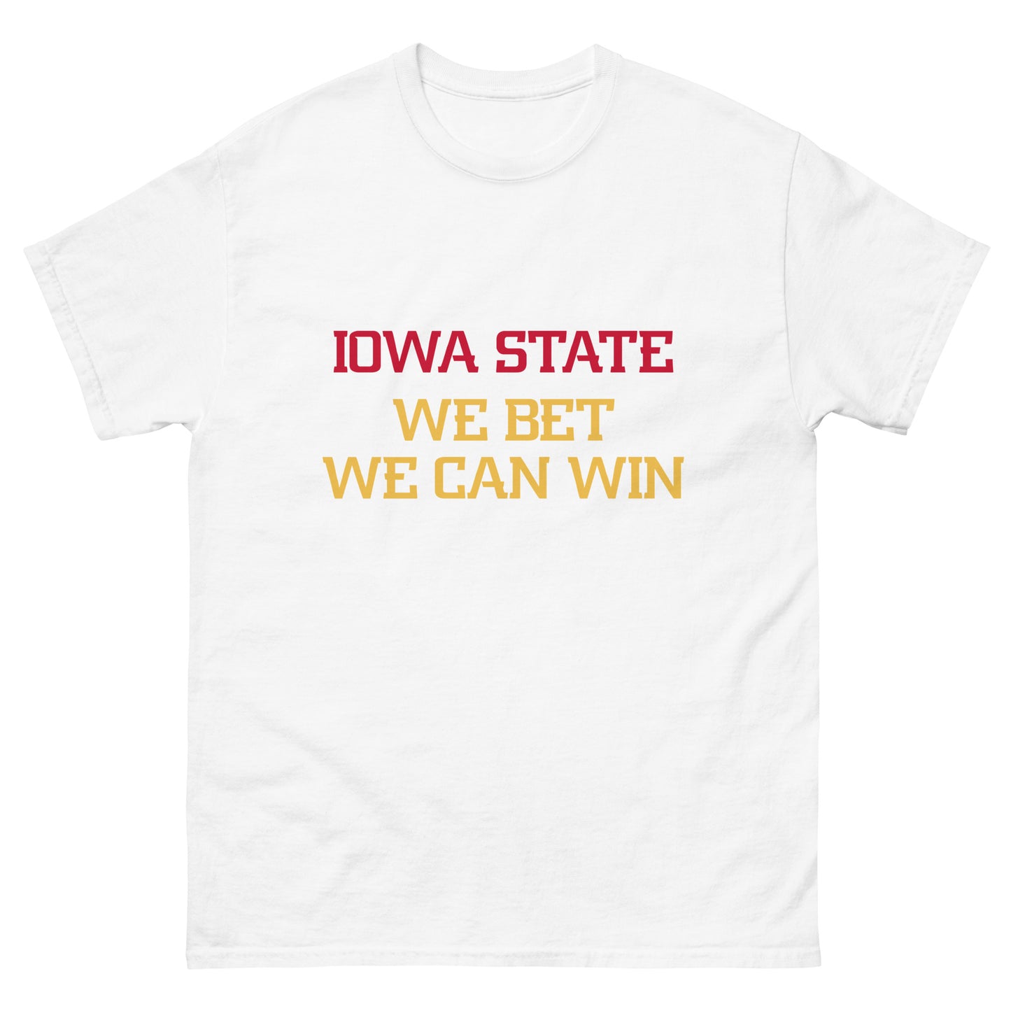 Iowa State - We Bet Tee