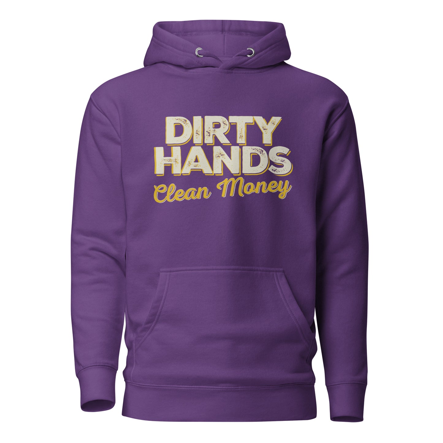 Dirty Hands Clean Money - Hoodie