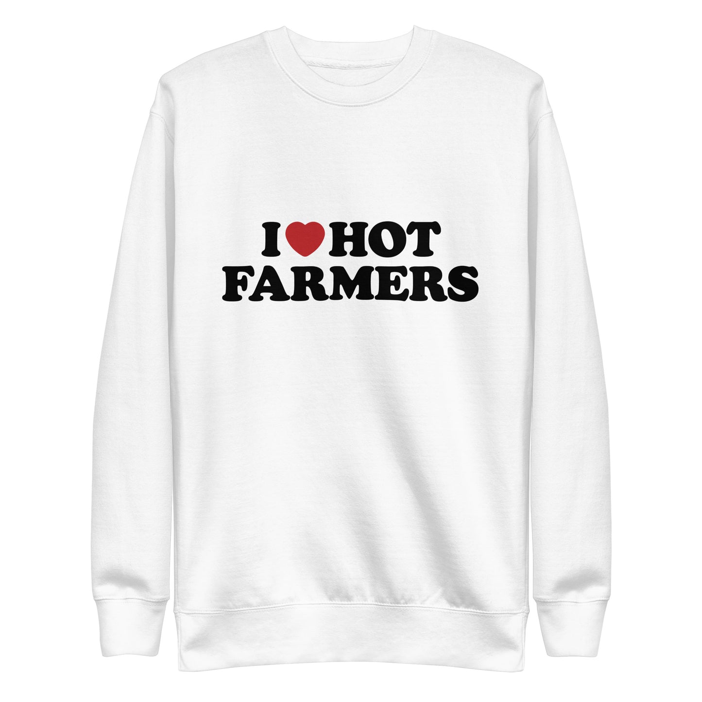 I Heart Hot Farmers - Crewneck